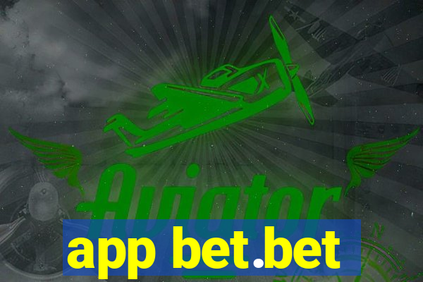 app bet.bet